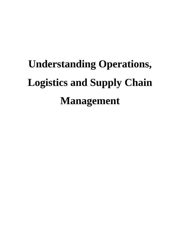 Operations, Logistics and Supply Chain Management Assignment - (Doc)_1