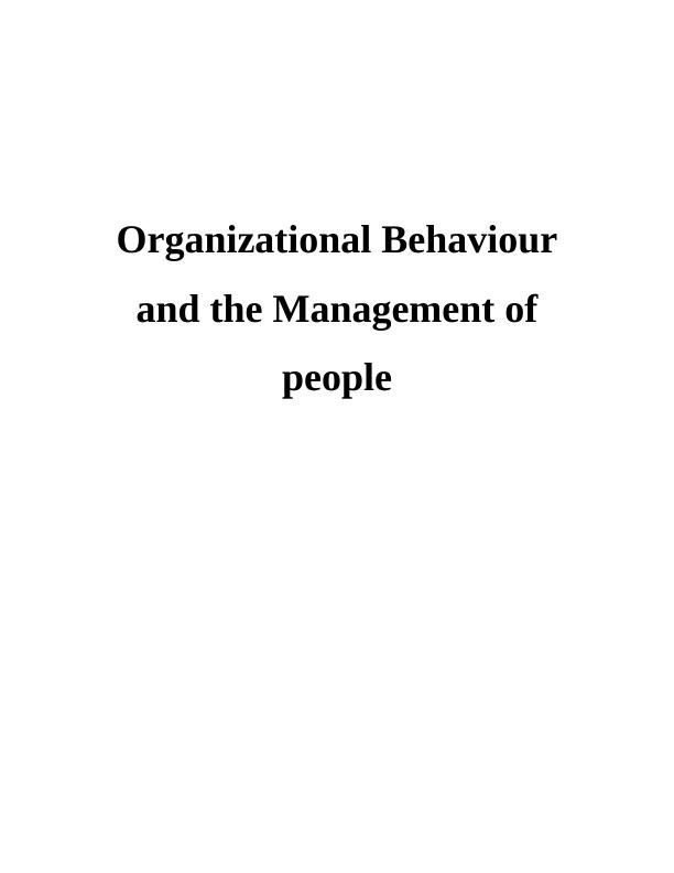 Organizational Behaviour and the Management of People_1
