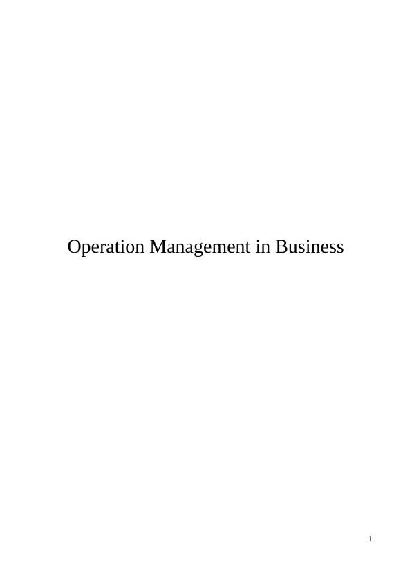 Operation Management in Business InTRODUCTION 5 TASK 15 Importance of operation management in The Ladbury Restaurant_1