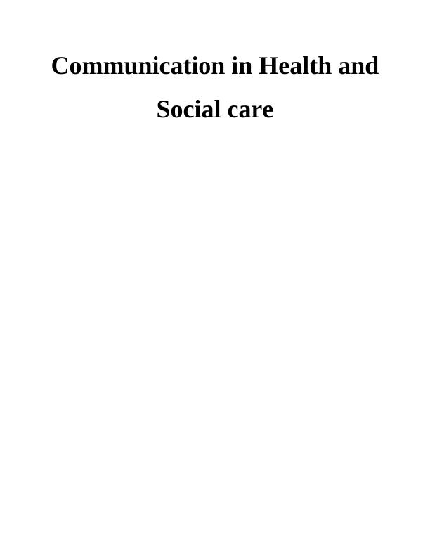 Communication in Health and Social Care : Doc_1