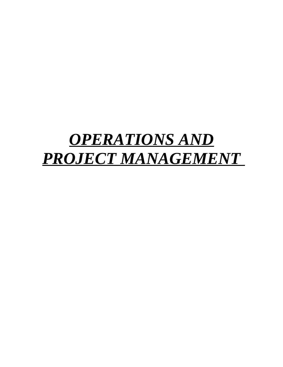 (Solved) Operations & Project Management : Assignment_1