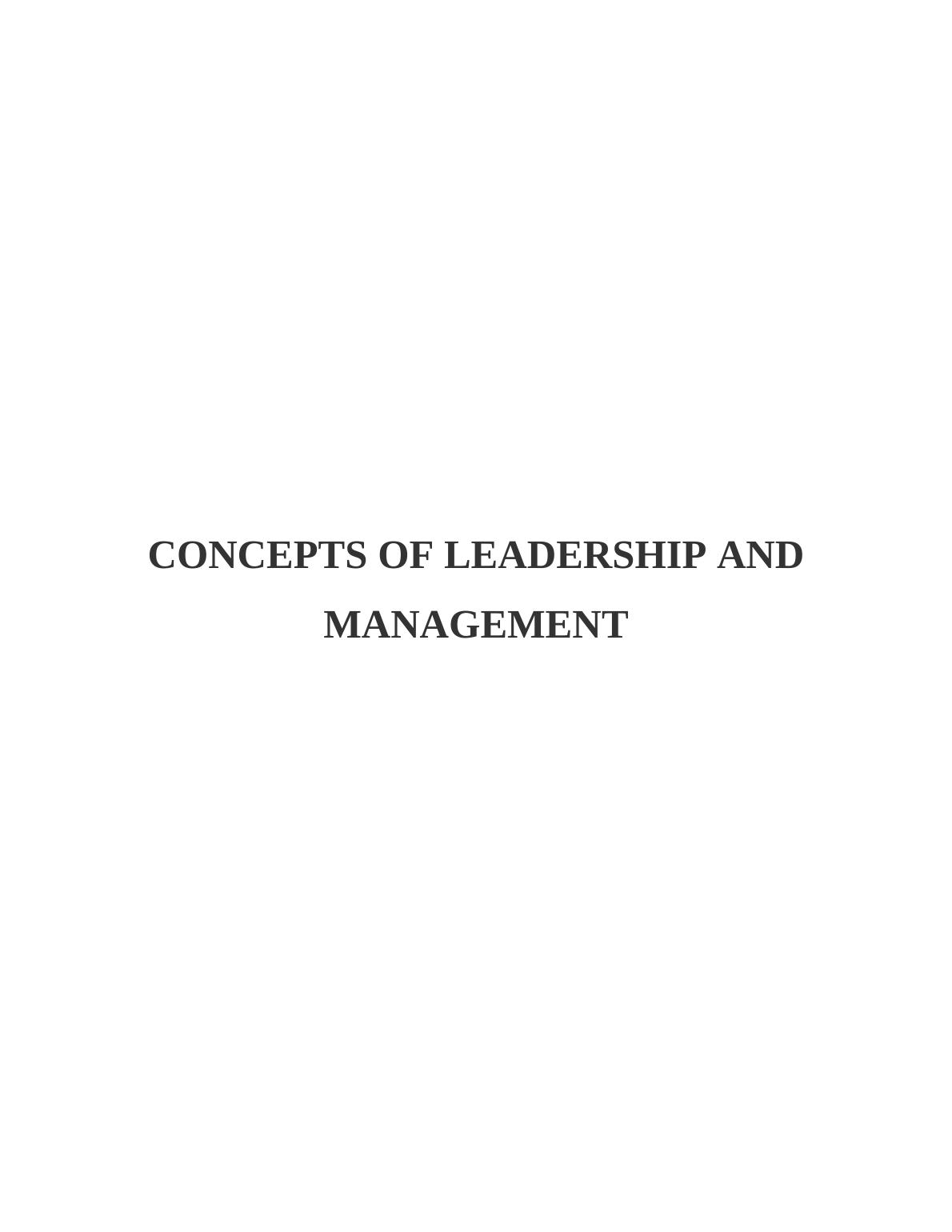 Concepts Of Leadership And Management Solution Assignment_1