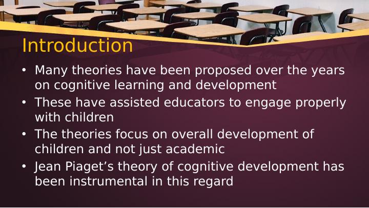 Piaget’s theory of Cognitive Development: Extent to which it supports skills based learning in primary schools_2