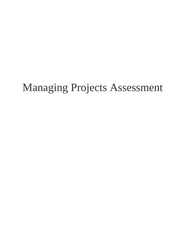 Managing Projects Assessment INTRODUCTION 3 TASK 13 Characteristics of a project: 4 Scope statement for a project_1