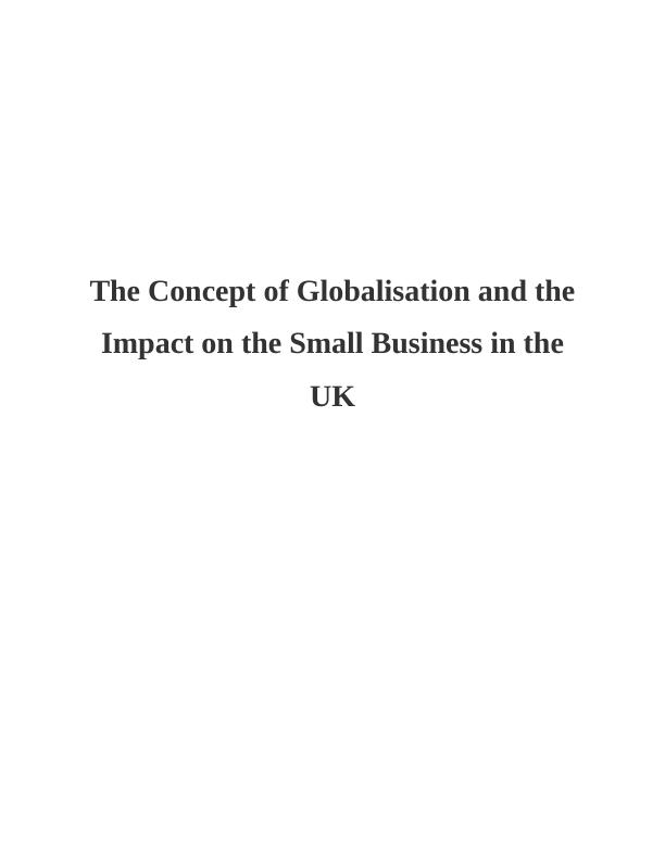 The Concept of Globalisation and the Impact on the Small Business in the UK_1