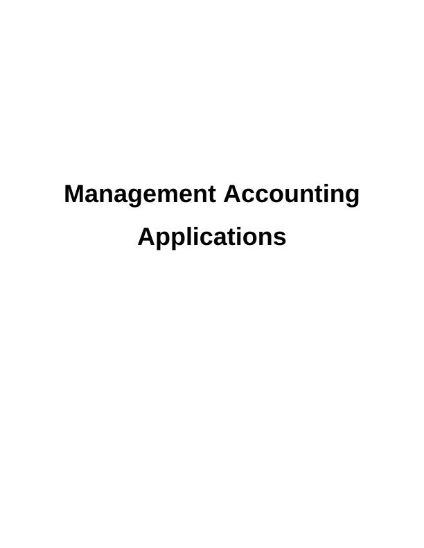 Management Accounting Applications - Report_1