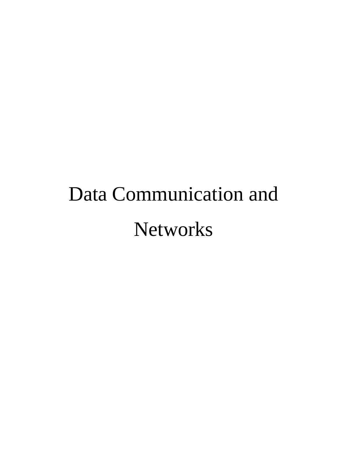Data Communication and Networks Assignment (Solved)_1