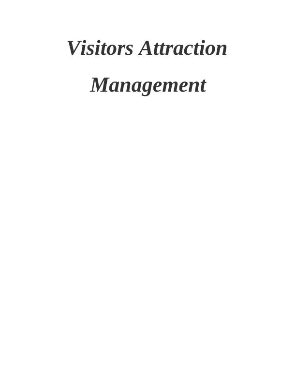 Analysis of Visitors Attraction Management_1