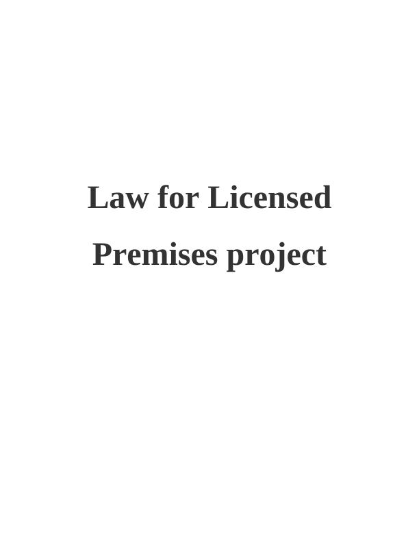 Law for Licensed Premises Project_1