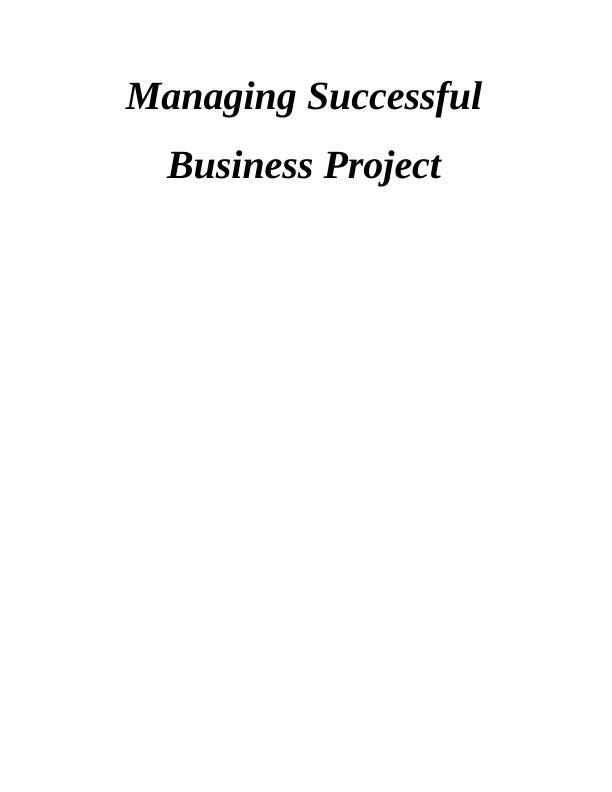 Managing  Successful Business Project  Assignment_1