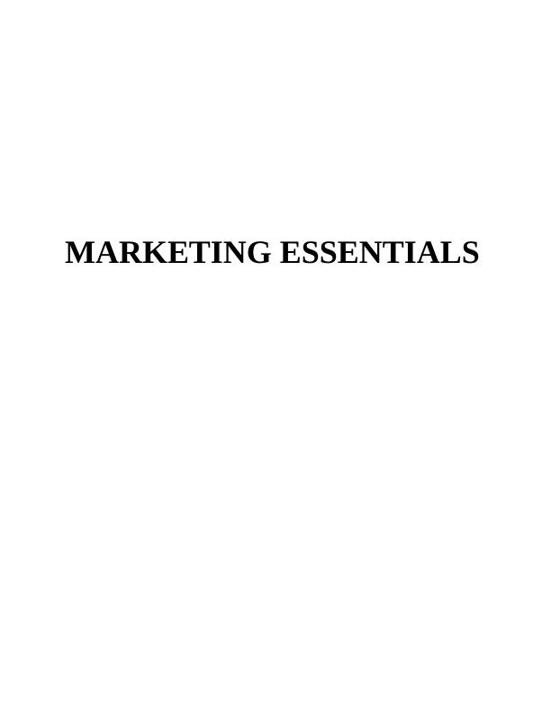 Marketing Essentials Assignment - Cadbury and McDonald's_1