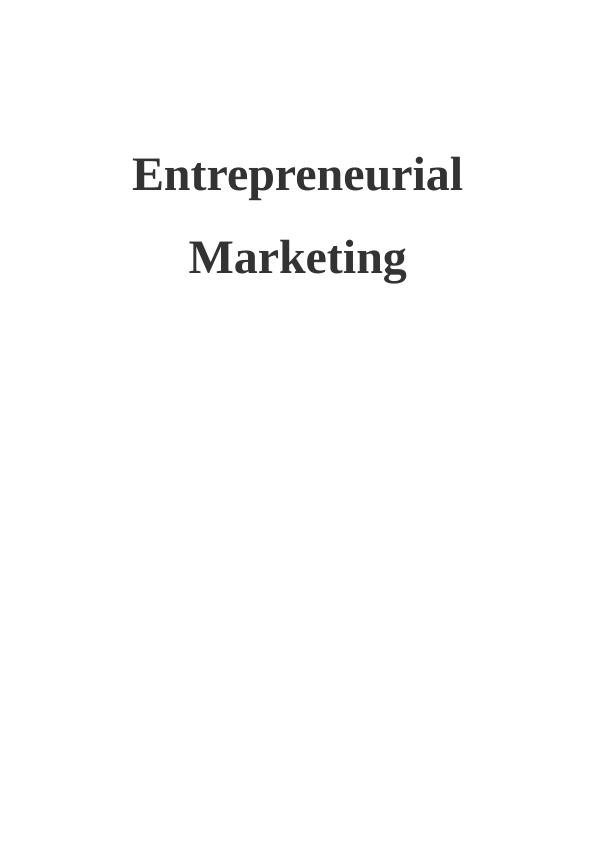 Entrepreneurial Marketing: Strategies for Business Growth_1