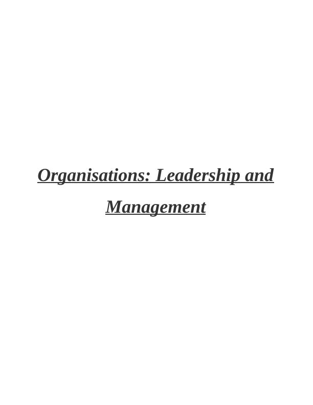 Leadership and Management in Organisations: Leadership and Management_1