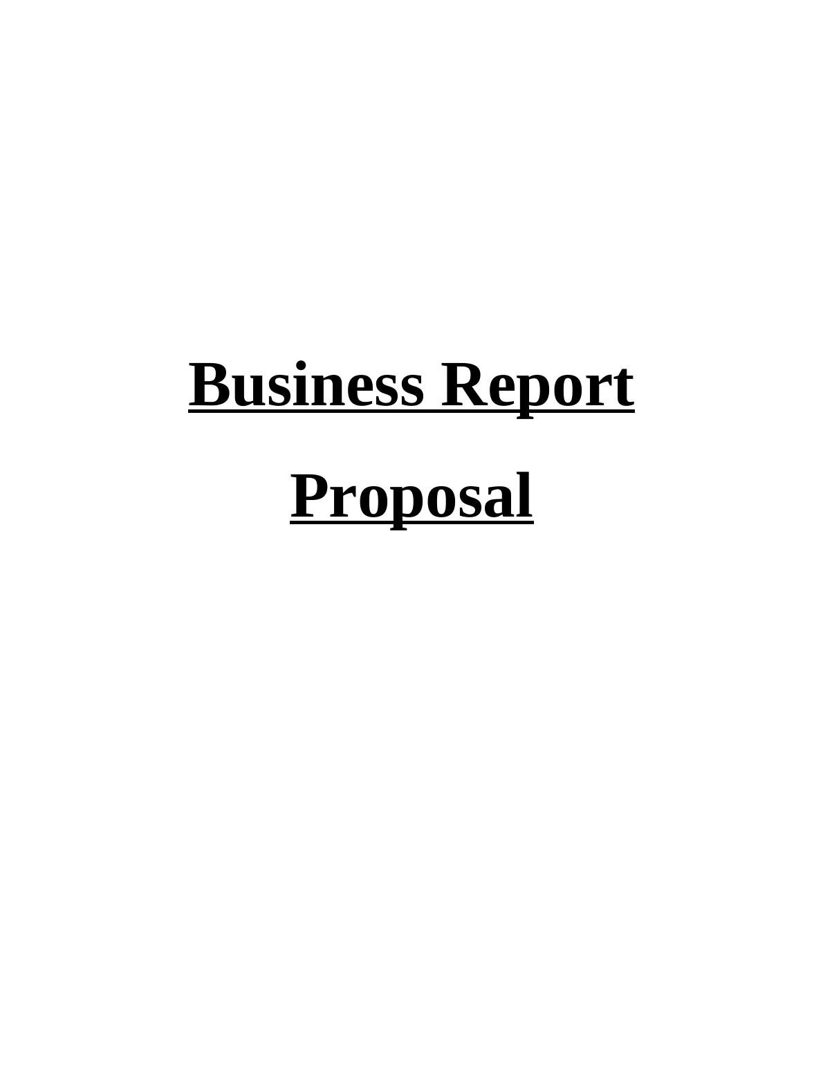 Business Report Proposal Assignment Solved_1