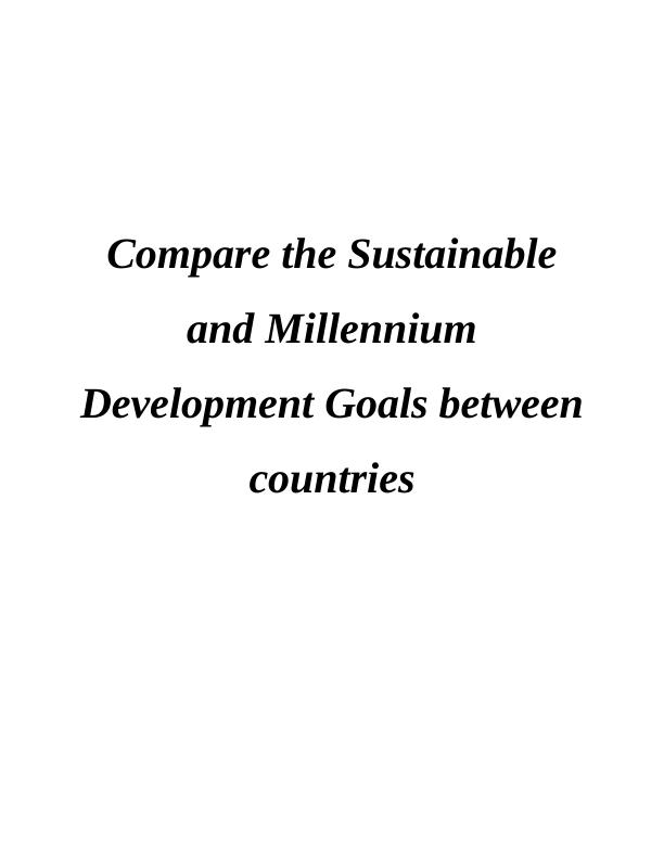 Comparison of Sustainable and Millennium Development Goals between countries_1