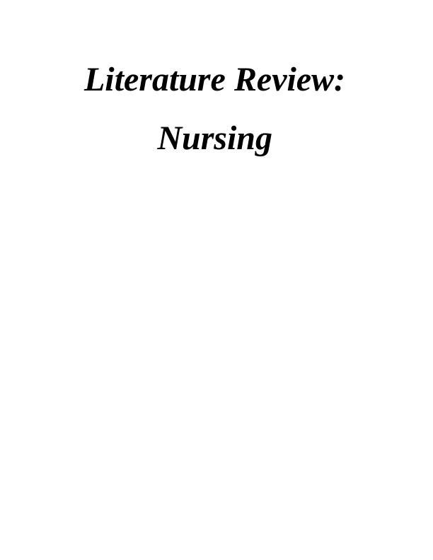 Literature Review Assignment : Nursing_1