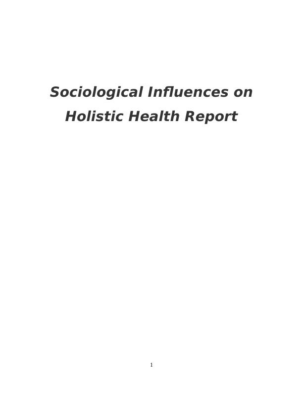 Sociological Influences on Holistic Health_1
