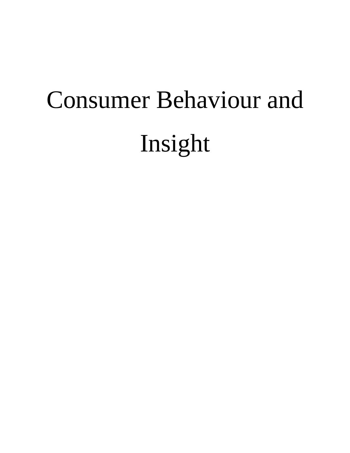 Consumer Behaviour and Insight Assignment Solved (Doc)_1