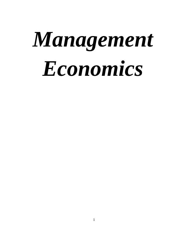 Management Economics TABLE OF CONTENTS INTRODUCTION 3 PART A_1