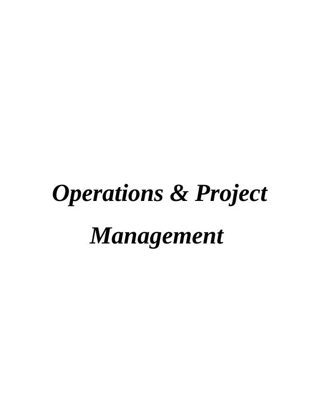 Operations & Project Management Solved Assignment_1