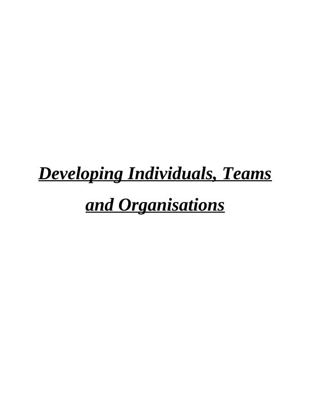 Developing Individuals, Teams and Organisations Skills: Doc_1
