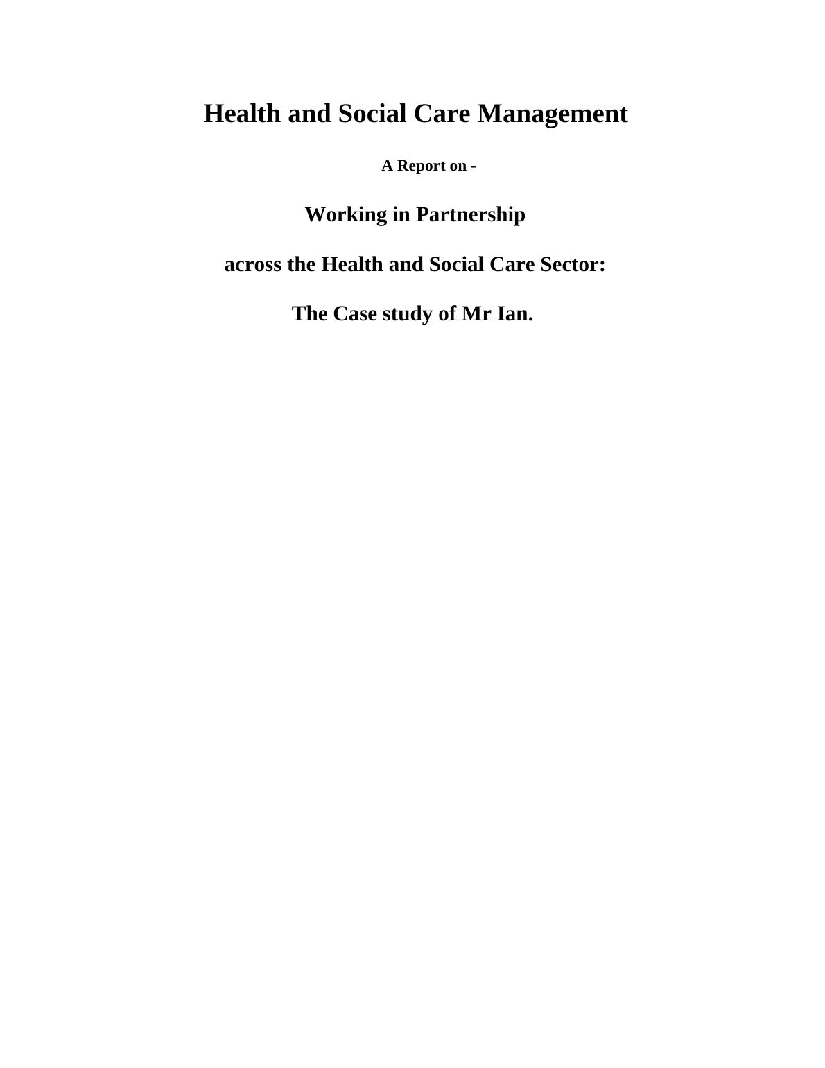 Health and Social Care Management : Assignment_1