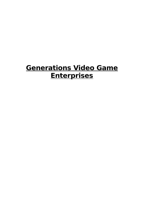 Generations Video Game Enterprises_1