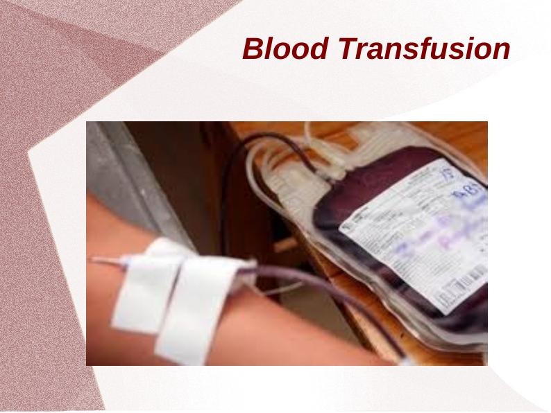 Blood Transfusion: Process, Steps, and Nursing Responsibilities_1