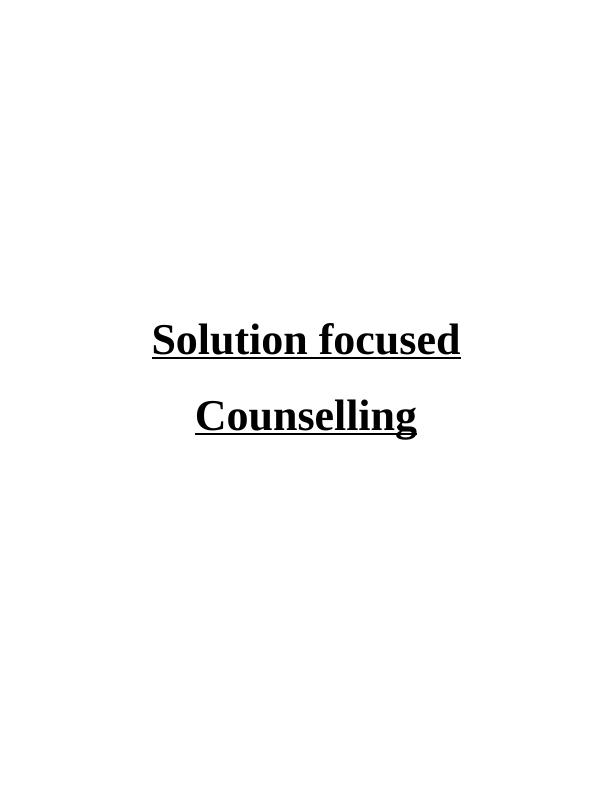 Solution Focused Counselling: An Effective Approach for Problem Solving_1