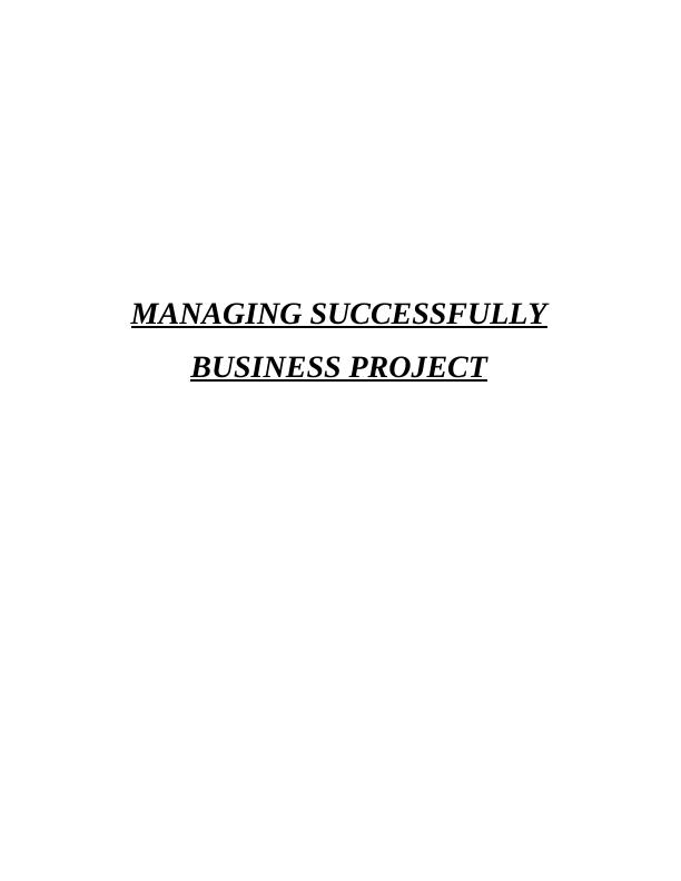 Managing Successfully Business Projects_1