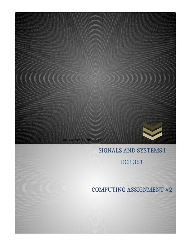 Signals and Systems I ECE 351 Computing Assignment #2_1
