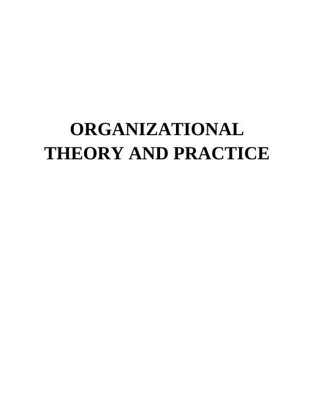 Organizational Theory and Practice_1