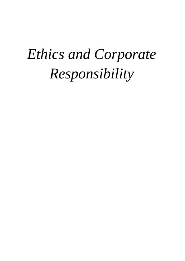Ethics and Corporate Responsibility - Assignment_1