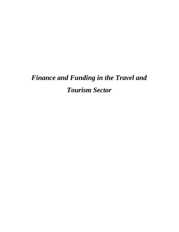 Finance and Funding in the Travel and Tourism Sector_1