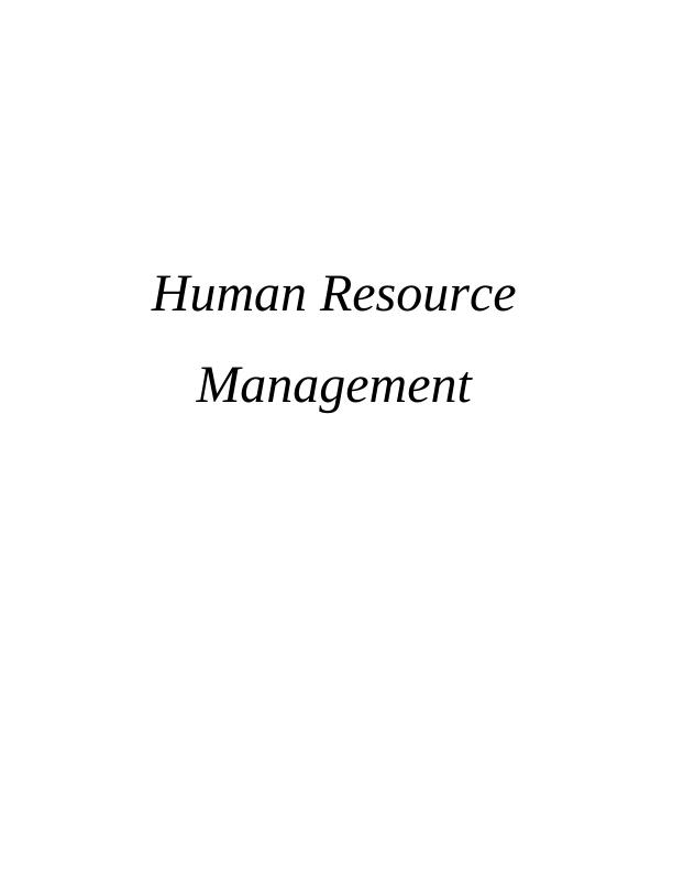 Human Resource Management Task 13 P1 3 P2 5 Task 27 P1 3 P2 5 Task 312 P5 12 P6 14 Task 416 P7 16 Summary_1