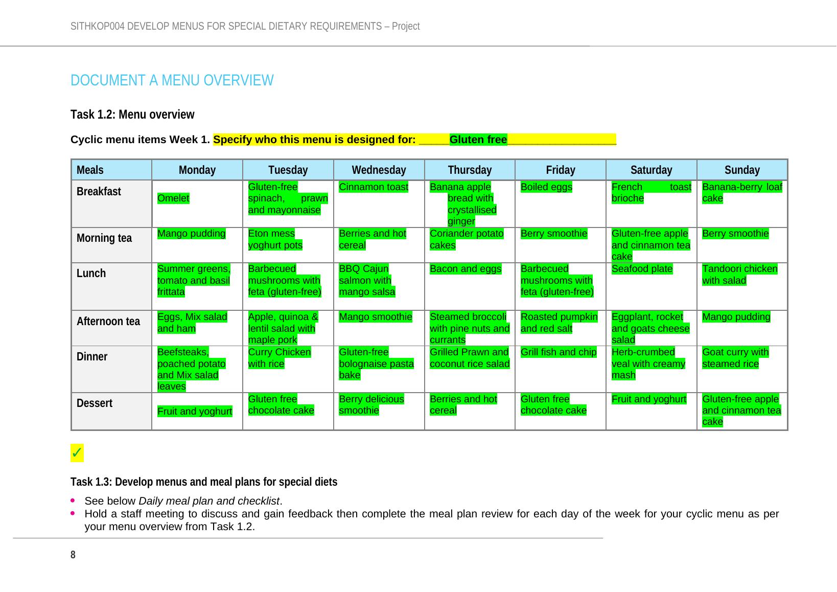 DEVELOP MENUS FOR SPECIAL DIETARY REQUIREMENTS