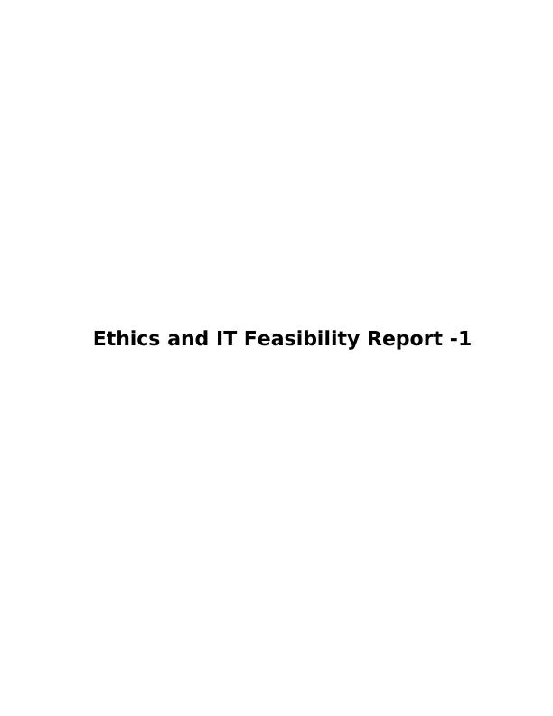 Ethics and IT Feasibility in Organisation Report_1