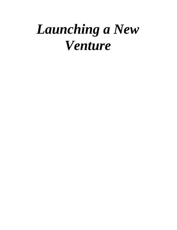 Launching a New Business Venture Solved Assignment_1