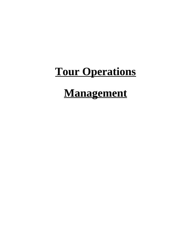 Tour Operations Assignment - Trailfinders Ltd_1