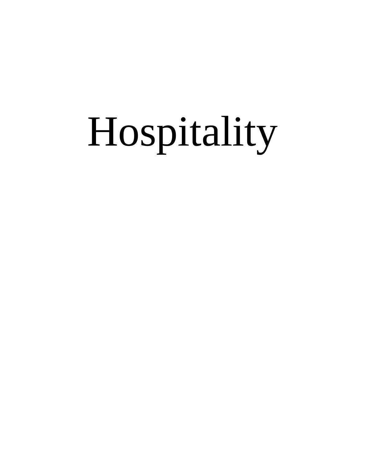 Hospitality Industry: Businesses, Departments, Contribution, Roles and Skills_1