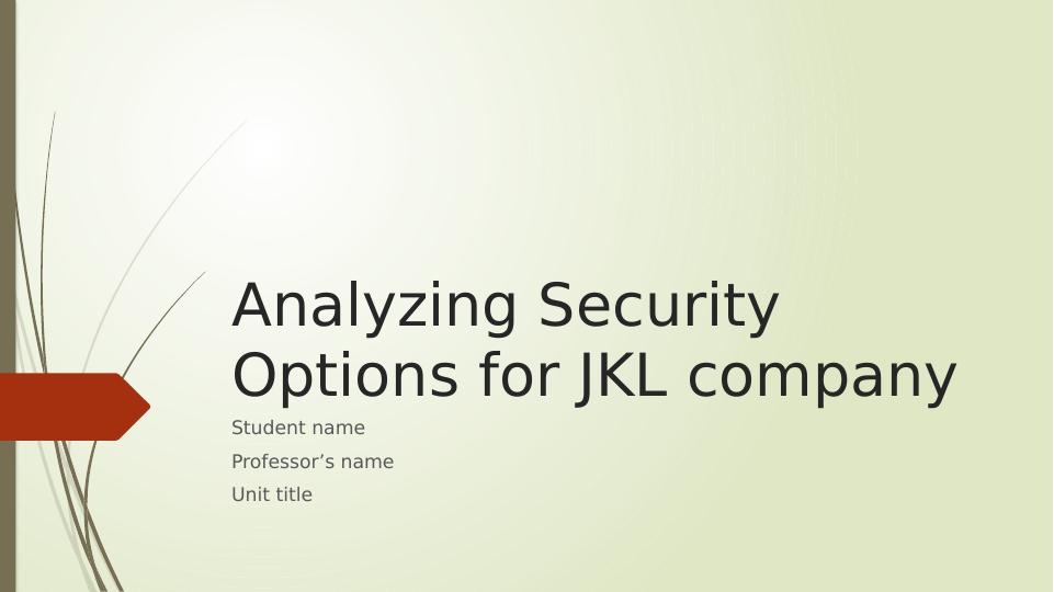 Analyzing Security Options for JKL Company_1