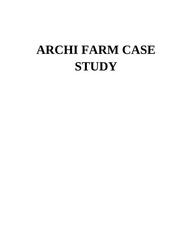 Archi Farm Case Study_1