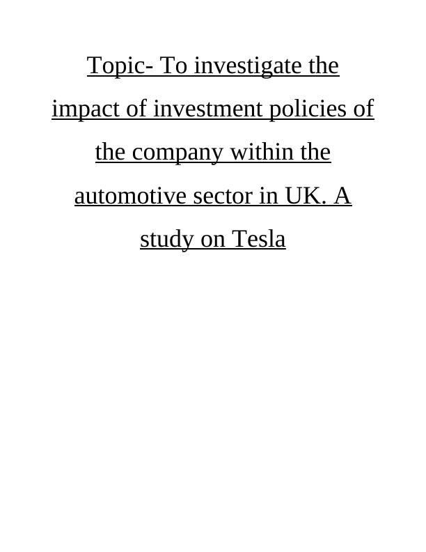 Impact of Investment Policies in UK Automotive Sector: A Study on Tesla_1