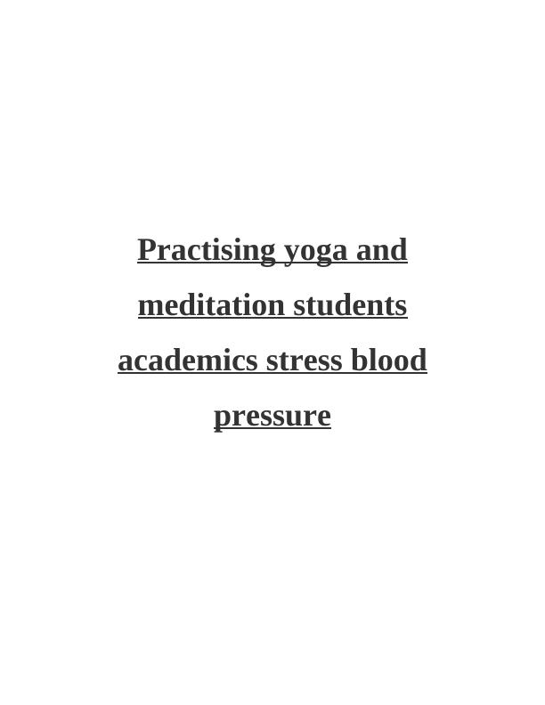 Advantageous changes In Blood Pressure and Resilience to stress, On Academics and students after practising Yoga And meditation training_1