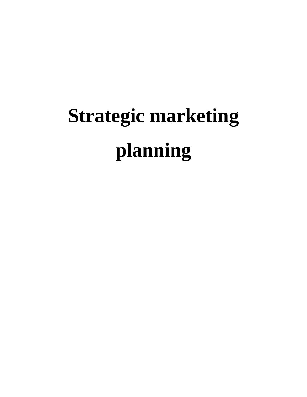 strategic marketing planning case study