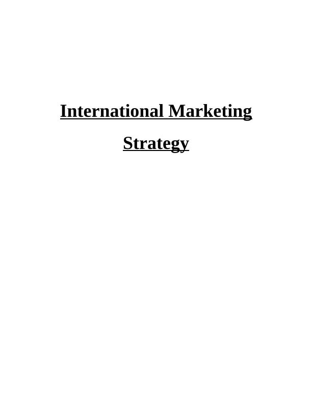 International Marketing Strategy - Report_1