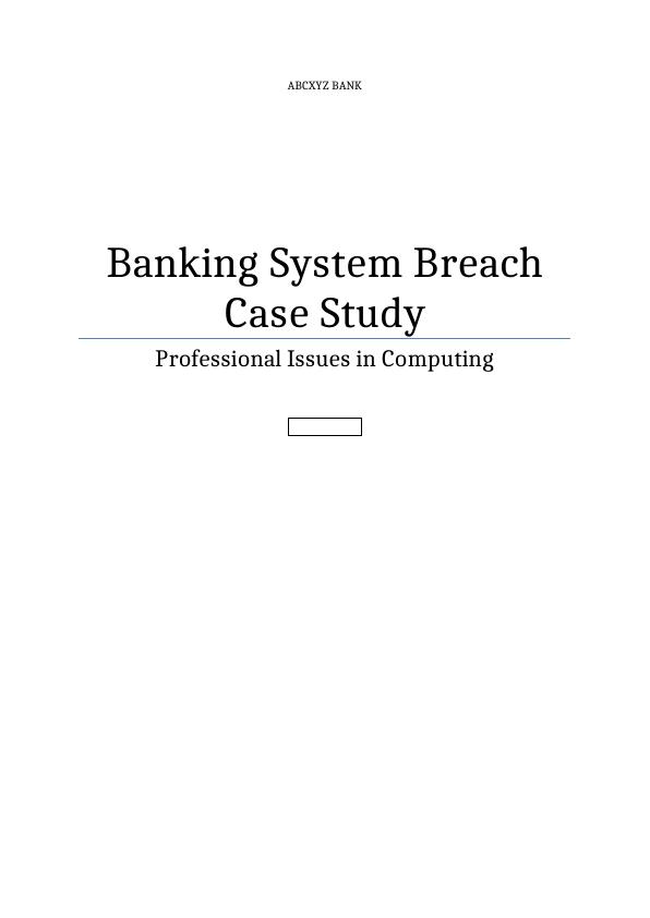 Case Study on Banking System Breach  Assignment_1