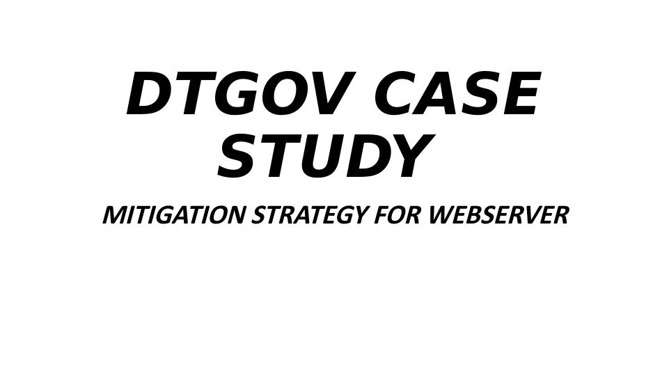 Mitigation Strategy for Webserver - DTGOV Case Study_1