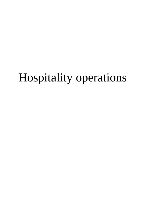 Hospitality Operations: Key Elements, Challenges, and Service Delivery_1