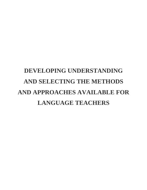 Developing Understanding and Selecting the Methods and Approaches_1